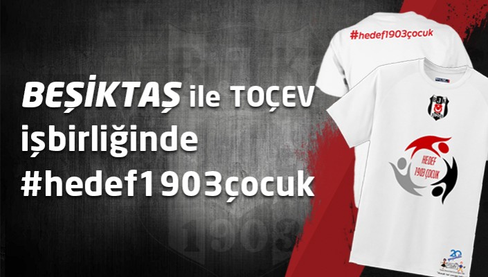 BEŞİKTAŞ ile TOÇEV el ele #hedef1903çocuk